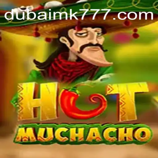 Descubra HotMuchacho: O Jogo Sensação Inspirado por DUBAI MK