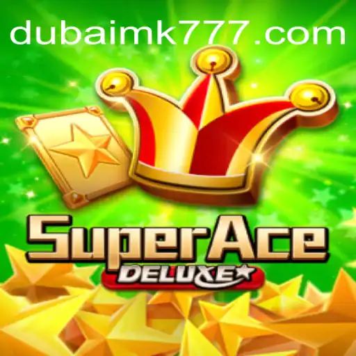 Desvendando o Mundo de SuperAceDeluxe e o Fenômeno DUBAI MK