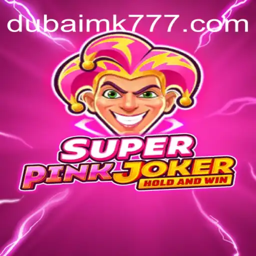 Descubra o Fascinante Mundo de SuperPinkJoker em Dubai MK
